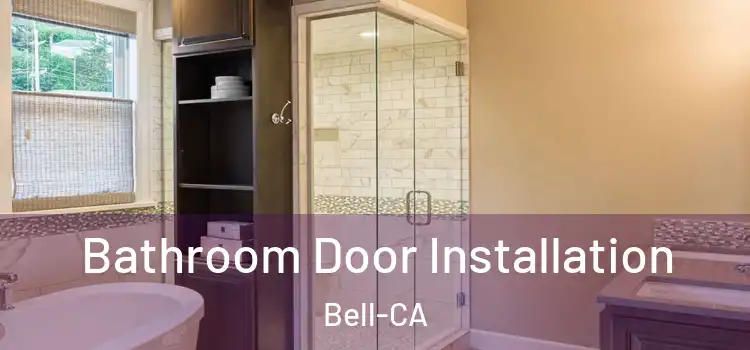  Bathroom Door Installation Bell-CA